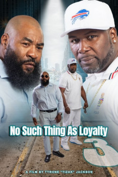 No Such Thing as Loyalty 3 (2023) download