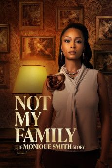Not My Family: The Monique Smith Story (2025) download