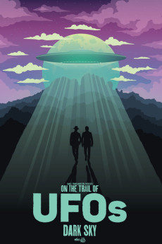 On the Trail of UFOs: Dark Sky (2021) download