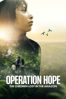 Operation Hope: The Children Lost in the Amazon (2024) download