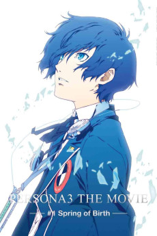 PERSONA3 THE MOVIE #1 Spring of Birth (2013) download