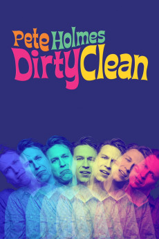 Pete Holmes: Dirty Clean (2018) download