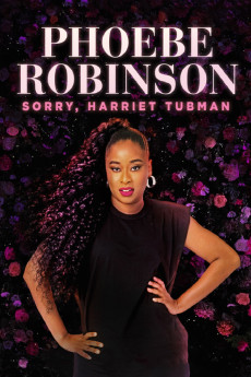 Phoebe Robinson: Sorry, Harriet Tubman (2021) download