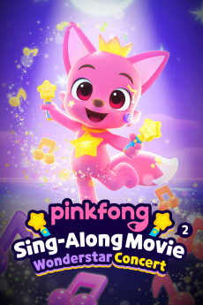 Pinkfong Sing-Along Movie 2: Wonderstar Concert (2022) download