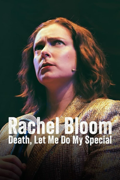 Rachel Bloom: Death, Let Me Do My Special (2024) download