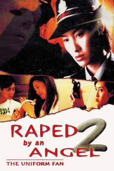 Raped by an Angel 2: The Uniform Fan (1998) download