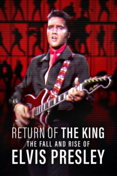Return of the King: The Fall and Rise of Elvis Presley (2024) download