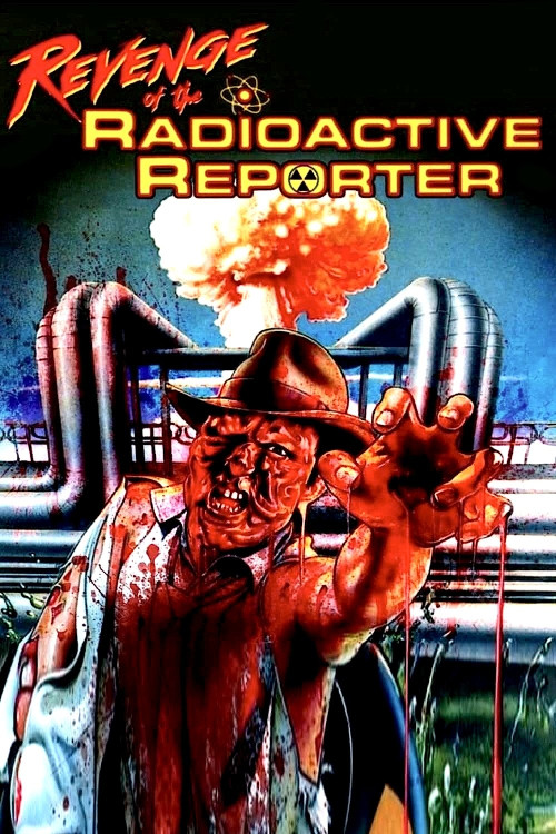 Revenge of the Radioactive Reporter (1990) download