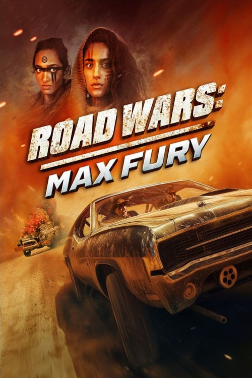Road Wars: Max Fury (2024) download
