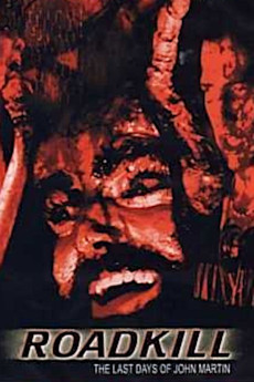 Roadkill: The Last Days of John Martin (1994) download