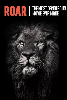 Roar: The Most Dangerous Movie Ever Made (2017) download