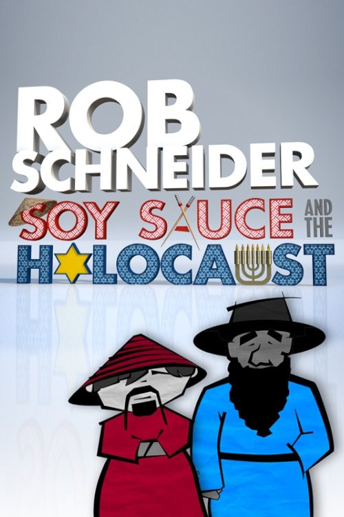Rob Schneider: Soy Sauce and the Holocaust (2013) download