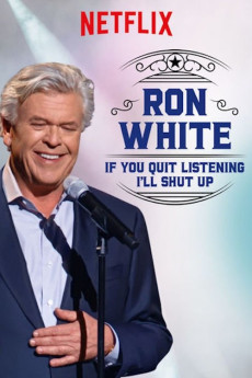 Ron White: If You Quit Listening, I'll Shut Up (2018) download