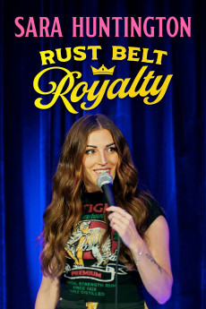 Sara Huntington: Rust Belt Royalty (2025) download