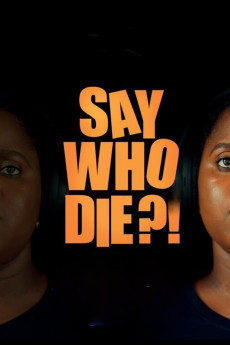 Say Who Die (2025) download