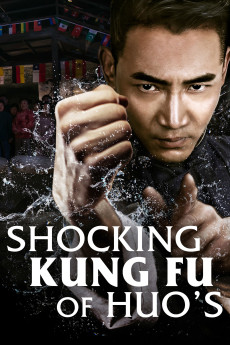 Shocking Kung Fu of Huo's (2018) download