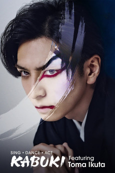 Sing, Dance, Act: Kabuki featuring Toma Ikuta (2022) download