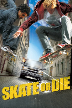 Skate or Die (2008) download