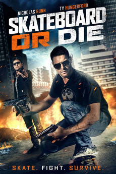 Skateboard or Die (2018) download