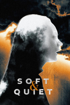 Soft & Quiet (2022) download