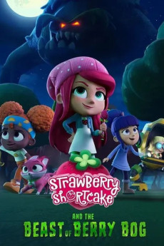 Strawberry Shortcake and the Beast of Berry Bog (2023) download