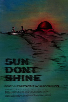 Sun Don't Shine (2012) download