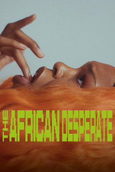 The African Desperate (2022) download