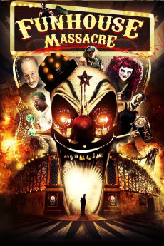 The Funhouse Massacre (2015) download