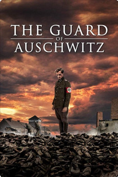 The Guard of Auschwitz (2018) download