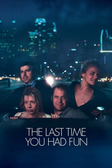 The Last Time You Had Fun (2014) download