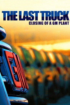 The Last Truck: Closing of a GM Plant (2009) download