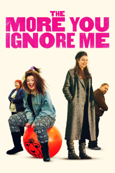 The More You Ignore Me (2018) download