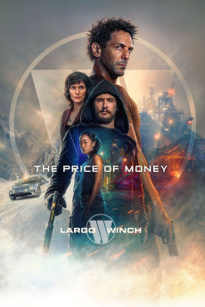 The Price of Money: A Largo Winch Adventure (2024) download