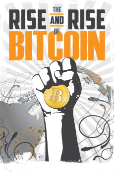 The Rise and Rise of Bitcoin (2014) download