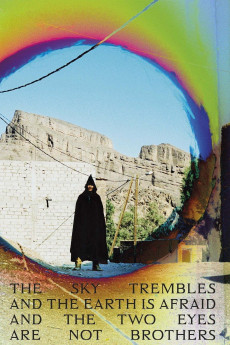 The Sky Trembles and the Earth Is Afraid and the Two Eyes Are Not Brothers (2015) download