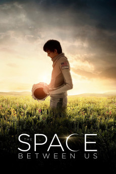 The Space Between Us (2017) download