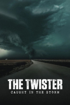 The Twister: Caught in the Storm (2025) download