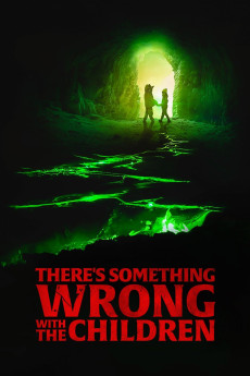 There's Something Wrong with the Children (2023) download