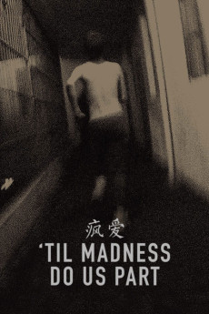 'Til Madness Do Us Part (2013) download