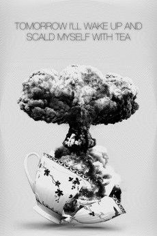 Tomorrow I'll Wake Up and Scald Myself with Tea (1977) download