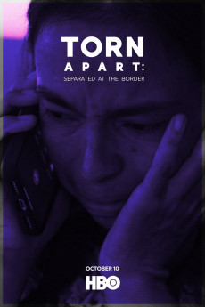 Torn Apart: Separated at the Border (2019) download