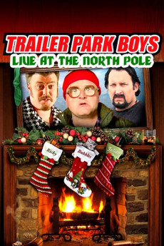 Trailer Park Boys: Live at the North Pole (2014) download