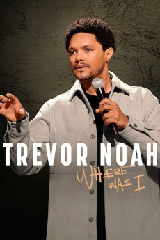 Trevor Noah: Where Was I (2023) download