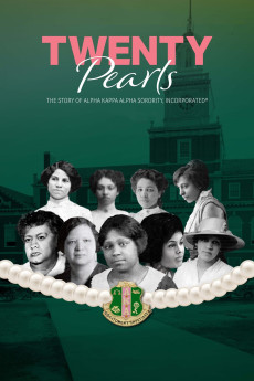 Twenty Pearls: The Story of Alpha Kappa Alpha Sorority (2021) download