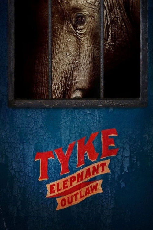 Tyke: Elephant Outlaw (2015) download