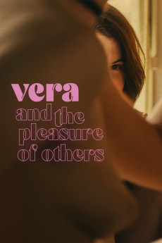 Vera and the Pleasure of Others (2023) download