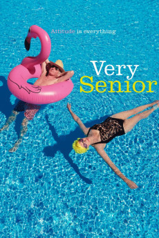 Very Senior: Attitude Is Everything (2018) download