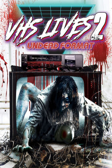VHS Lives 2: Undead Format (2017) download