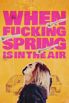 When Fucking Spring Is in the Air (2024) download