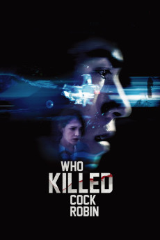 Who Killed Cock Robin? (2017) download